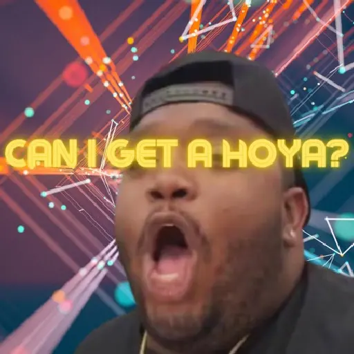 Can I get a hoyaa
