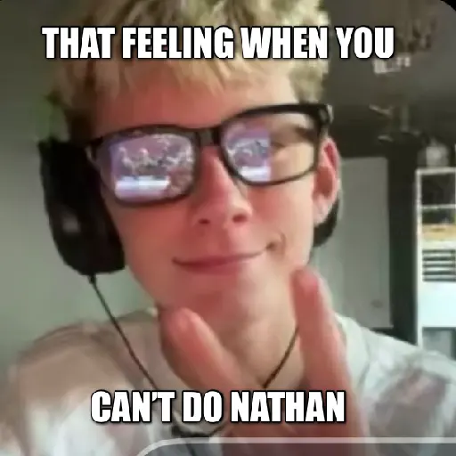 I can't do Nathan