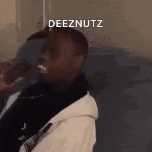Deez Nuts, HAA - Got Emm