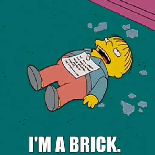 I'm a brick - The Simpsons