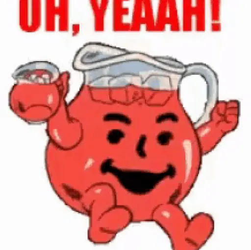 Kool Aid Man Oh Yeah