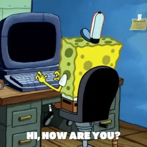 hi how are ya - Spongebob