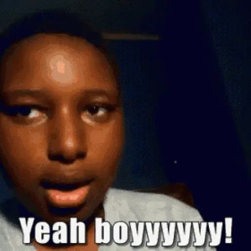 yeah boiii i i i
